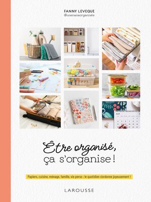 cover image of Être organisé, ça s'organise !